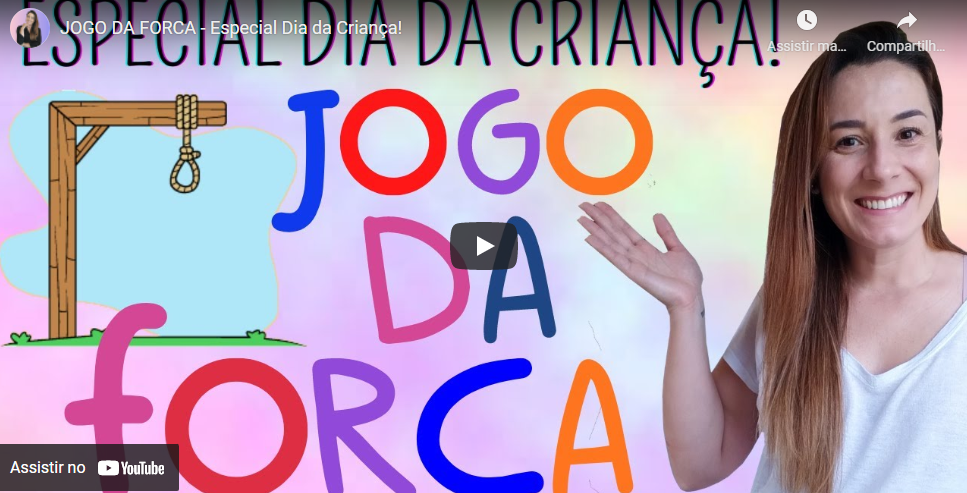 JOGO DA FORCA - Especial Dia da Criança! 